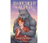 Swipe Right on the Alpha: MM Shifter Romance