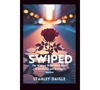 Swiped: The Whitney Wolfe Herd Story of Resilience and Revenge Success