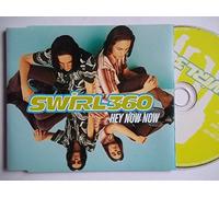 Swirl 360 - Hey Now Now