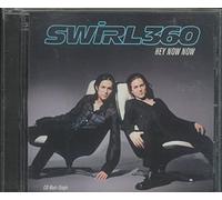 Swirl 360 - Hey Now Now