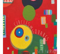 Swirsky, Seth - Circles & Squares