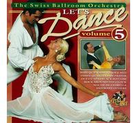 Swiss Ballroom Orchestra, the - Let S Dance Vol. 5