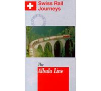 Swiss Rail Journeys 1: The Albula Line