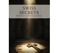 Swiss Secrets: Bearer Shares And The Templar Claim