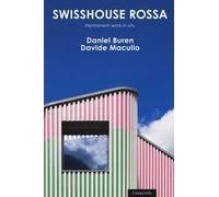 Swisshouse rossa. Permanent work «in situ». Ediz. a colori