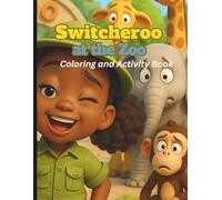 Switcheroo at the Zoo Coloring and Activity Book