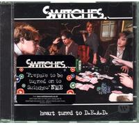 SWITCHES - HEART TUNED TO D.E.A.D.