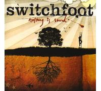 Switchfoot - Nothing Is Sound