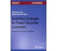 Switching Strategies for Power Electronic Converters: Examples with Python Simulations