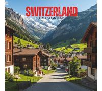 Switzerland 2026 Calendar: Scenic Monthly Views of Alpine Peaks, Lake Horizons, Mountain Valleys & Forest Villages • U.S. Holidays with Notes | 8.5 × 8.5 in