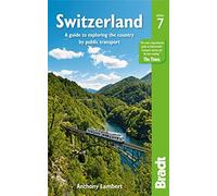 Anthony Lambert Switzerland (Tascabile) Bradt Travel Guides