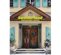 Switzerland - A Photographer's Journey