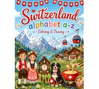 Switzerland A to Z Tracing and Coloring Book