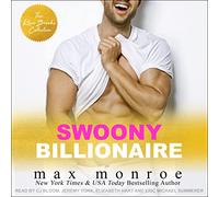 Swoony Billionaire: The Kline Brooks Collections (The Billionaire Bad Boys Series)