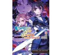 Sword Art Online Light Novel 25: Unital Ring IV (25)