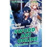 Sword art online novel. Alicization lasting. Vol. 18