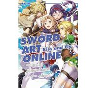 Sword art online novel. Kiss and fly (Vol. 22)