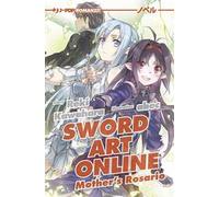 Sword art online novel. Mother's rosario (Vol. 7)