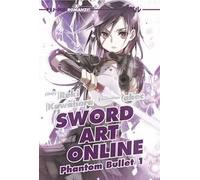 Sword art online novel. Phantom bullet 1 (Vol. 5)