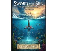 Sword of the Sea: The Official Guidebook: A Complete Walkthrough to Master Movement, Lore, and 100% Completion.