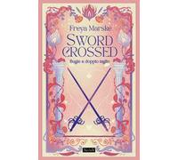 Swordcrossed. Bugie a doppio taglio