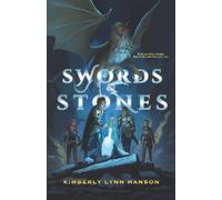 Swords & Stones: Descendants of the Round Table - Book One