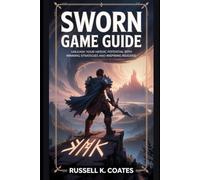 Sworn Game Guide: Unleash Your Heroic Potential with Winning Strategies and Inspiring Insights
