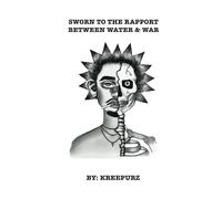 Sworn To The Rapport Between Water & War