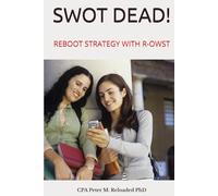 SWOT DEAD!: REBOOT STRATEGY WITH R-OWST