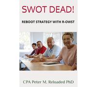 SWOT DEAD!: REBOOT STRATEGY WITH R-OWST