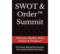 SWOT & Order™ Summit: The Voices Behind the Summit. The Lessons Behind the Wins.