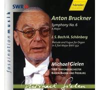 SWR Sinfonieorc Bruckner: Symphony 6 / J. S. Bach: Prelude and Fugue for Or (CD)