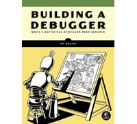 Sy Brand Building a Debugger (Tascabile)