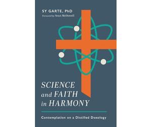 Sy Garte Science and Faith in Harmony (Tascabile)