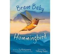 Sy Montgomery Brave Baby Hummingbird (Copertina rigida)