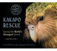 Sy Montgomery Kakapo Rescue: Saving the World's Strangest Parrot (Tascabile)