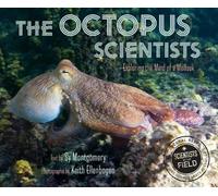 Sy Montgomery Octopus Scientists: Exploring the Mind of a Mol (Copertina rigida)
