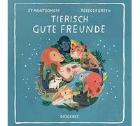 Sy Montgomery Rebecca Green Anna C Tierisch gute Freunde (Ki (Copertina rigida)