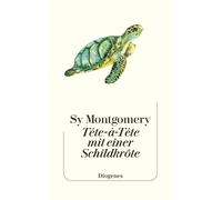 Sy Montgomery S Tête-à-Tête mit einer Schildkröte: Was die Ur (Copertina rigida)