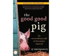 Sy Montgomery The Good Good Pig (Tascabile)