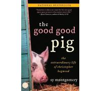 Sy Montgomery The Good Good Pig (Tascabile)