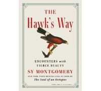 Sy Montgomery The Hawk's Way (Copertina rigida)