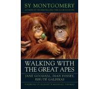 Sy Montgomery Walking with the Great Apes (Tascabile)