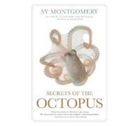 Sy Montgomery Warren K. Carlyle IV Secrets of the Octopus (Tascabile)