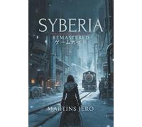 SYBERIA REMASTERED ゲームガイド