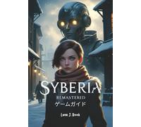 SYBERIA REMASTERED ゲームガイド