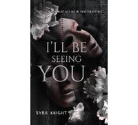 Sybil Knight I'll Be Seeing You (Tascabile)