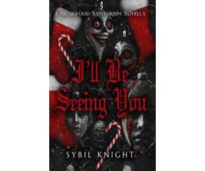 Sybil Knight I'll Be Seeing You (Tascabile)