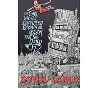 Sybil Lamb The Girl Who Was Convinced Beyond All Reason That She Cou (Tascabile)
