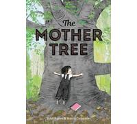 Sybil Rosen Nancy Carpenter The Mother Tree (Copertina rigida)
